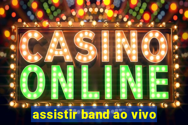 assistir band ao vivo